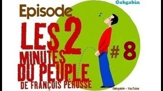 Les Deux Minutes du Peuple  Partie 8 [upl. by Vargas838]