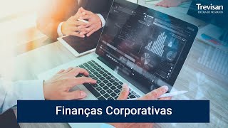 Finanças Corporativas  Aula 1 [upl. by Madelene159]