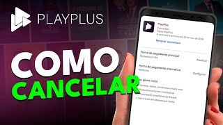 Como CANCELAR Como CANCELAR ASSINATURA PLAYPLUS pelo CELULAR em 2024 Rápido e Fácil [upl. by Fayth]