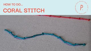 How to do Coral Stitch  Embroidery Tutorial for Beginners [upl. by Ahsirtap]