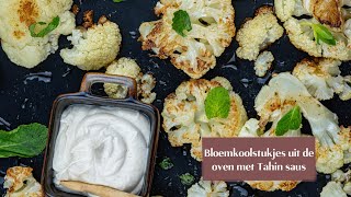 Bloemkoolstukjes uit de oven met Tahin saus [upl. by Marmawke]