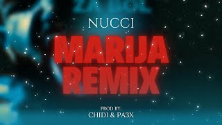 Nucci  MARIJA Chidi x PA3X Remix [upl. by Yrrem]