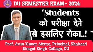 DU Exam 2024 Why Hundreds Of Students Detained For Exam  ll Shaheed Bhagat Singh College issue [upl. by Jacobina112]