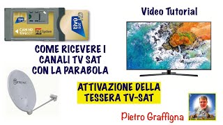 COME RICEVERE I CANALI TVSAT CON LA SMARTCARD HD [upl. by Calder]