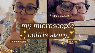 my doctor said it was IBS  my journey to a MICROSCOPIC COLITIS diagnosis [upl. by Yelsel]