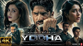 Yodha  NEW HINDI FULL MOVIE 4K HD FACTS Sidharth Malhotra  Disha Patani  Raashi  Sagar Ambre [upl. by Ecinrahs]