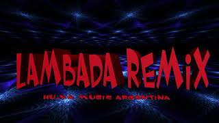 LAMBADA REMIX 2019 [upl. by Yrekaz]