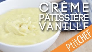 Recette de crème pâtissière à la vanille Ptitchefcom [upl. by Morice]