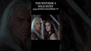 The Witcher 3  1950s Super Panavision 70 thewitcher shorts aianimation superpanavision70 [upl. by Terryn]