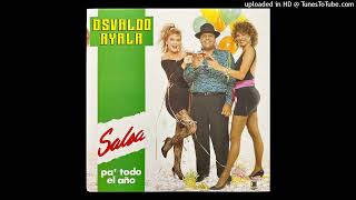 Osvaldo Ayala – Olvidemos El Pasado [upl. by Paxton]