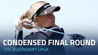 Condensed Final Round  The 2022 Ascendant LPGA [upl. by Enitsugua]