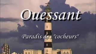 Ouessant quotparadis des cocheursquot [upl. by Annailuj]