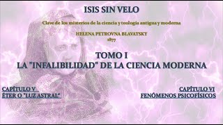 ISIS SIN VELO 2NDA PARTE  HELENA BLAVATSKY [upl. by Nathalia]