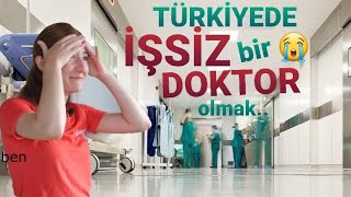 TÜRKİYEDE İŞSİZ BİR DOKTORUN GÜNÜ NASIL MI GEÇİYOR 👩‍⚕️😭 [upl. by Eniledgam912]