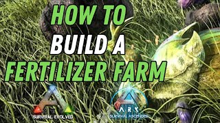 How To Build A Simple Fertilizer Farm  Ark Survival Ascended [upl. by Neve]