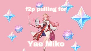 f2p pulling for Yae Miko  Genshin Impact [upl. by Ainnet]