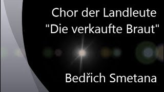 Chor der Landleute quotDie verkaufte Brautquot  Friedrich Smetana  LKEnzweihingen Werner Dippon [upl. by Moneta]