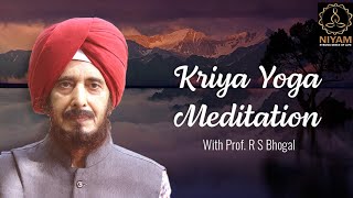 Kriya Yoga Meditation By Prof RS Bhogal  Step By Step Meditation  Meditation For Beginners [upl. by Baillie]