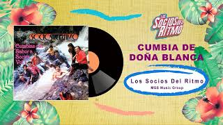 LosSociosdelRitmoOficial  Cumbia De Doña Blanca Audio [upl. by Anual]