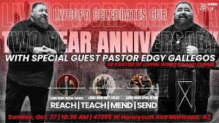 Sunday Service  2 Year Anniversary Revival  Pastor Edgy Gallegos  LWCOPA [upl. by Laws]