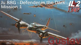 IL2 1946 Modded  Ju 88G6 Defender in the Dark Campaign Highlight 6 kills first time in the 88G [upl. by Littman]