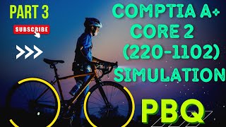 CompTIA A Core 2 Simulation2201102Part3 [upl. by Kari66]