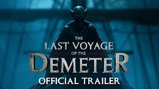 The Last Voyage of the Demeter  Official Trailer [upl. by Purvis509]