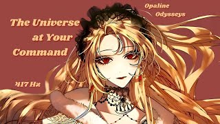 The universe obeys your every command  417 Hz [upl. by Ellegna295]