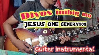 Diyos inibig mo  Jesus One Generation Guitar Solo Instrumental Cover Jovert Madera [upl. by Yren380]