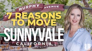 Living in Sunnyvale CA The 7 Outstanding Reasons to Make it Your Home  The Locals Team [upl. by Saticilef]