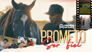 Mimin do Gado  Prometo Ser Fiel Clipe Oficial [upl. by Essirehs]