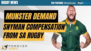 MUNSTER TO DEMAND COMPENSATION FOR RG SNYMAN INJURY FROM SA RUGBY  Rugby News [upl. by Elenahc507]