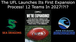 The UFL Launches Its First Expansion Process 12 Teams In 2027 [upl. by Llemrej]