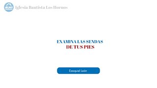 Examina las Sendas de tus Pies [upl. by Hephzipa]