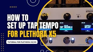 How to Set Up Tap Tempo for the Plethora X5 [upl. by Dorrie]