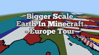 Bigger Scale Earth In Minecraft  Europe Showcase [upl. by Codee]