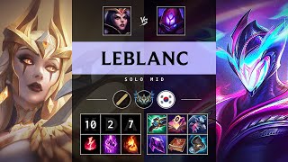 LeBlanc Mid vs Malzahar Godlike  KR Challenger Patch 1417 [upl. by Florina]