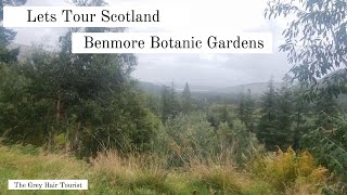 Lets Tour Scotland Benmore Botanic Gardens Near Dunoon with the Grey Hair Tourist [upl. by Dleifyar]