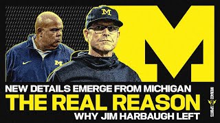 NEW DETAILS The REAL Reason Why Coach Jim Harbaugh Left Michigan Football [upl. by Tioneb]