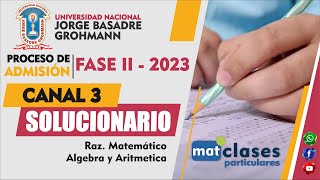 SOLUCIONARIO EXAMEN FASE II 2023  CANAL 3  UNJBG TACNA [upl. by Sergias206]