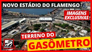 NOVO ESTÁDIO DO FLAMENGO TERRENO DO GASÔMETRO IMAGENS EXCLUSIVAS [upl. by Ylak8]