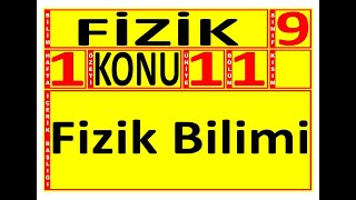 911 Fizik Bilimi Fizik 9 Sınıf 1 Ünite 1 Bölüm [upl. by Carmel772]