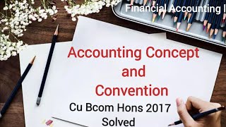 Cu Bcom Paper Solved 2017 Financial Accounting I Semester i [upl. by Tager493]