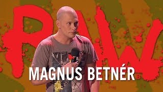 quotDu säger att jag inte bryr migquot  Magnus Betnér  RAW COMEDY [upl. by Dante]