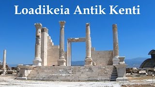 LAODİKEİA ANTİK KENTİ Laodicea Ancient City denizli laodicea frigya pamukkale antik ancient [upl. by Ez499]