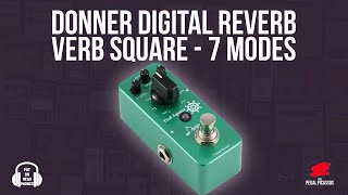 Donner Digital Reverb Guitar Effect Pedal Verb Square 7 Modes [upl. by Cybill]