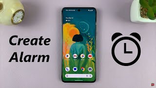 How To Set Alarm On Android Phone [upl. by Noraf]