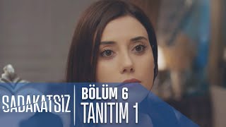 Sadakatsiz 6 Bölüm Tanıtımı [upl. by Mccallum434]