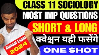 Class 11 Sociology Most Important Short And Long Questions For Annual Exam 202324 [upl. by Hunger684]