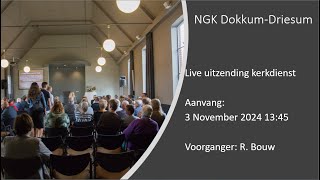 Live uitzending kerkdienst zondagmiddag 03112024  NGK Dokkum  Driesum [upl. by Hajar698]